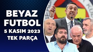 Beyaz Futbol 5 Kasım 2023 Tek Parça [upl. by Nylorahs]