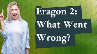 Why was Eragon 2 cancelled [upl. by Atiruam183]