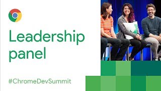 Leadership Panel Chrome Dev Summit 2017 [upl. by Learrsi696]