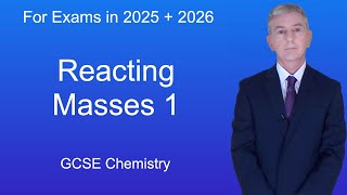 GCSE Chemistry Revision quotReacting Masses 1quot [upl. by Ormsby]