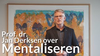 Mentaliseren  Prof dr Jan Derksen [upl. by Knowle]