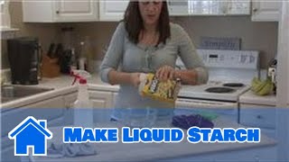 Housecleaning Tips  How to Make Liquid Starch [upl. by Vincelette]