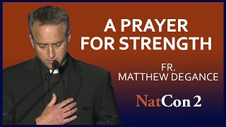 Fr Matthew DeGance  A Prayer for Strength  National Conservatism Conference II [upl. by Dart22]