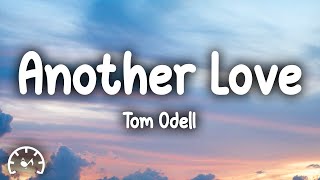 Tom Odell  Another Love Lyrics [upl. by Ragde]