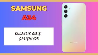 Samsung Galaxy A34A54 kulaklık girişi çalışmıyor [upl. by Annaeirb]