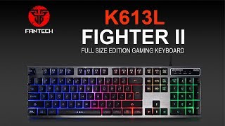 FANTECH FIGHTER II K613L FULL SIZE GAMING KEYBOARD [upl. by Masson]