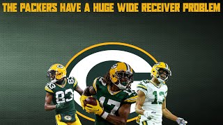 The Packers Have a Huge WR Problem [upl. by Daffi606]