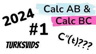 2024 Calc AB amp Calc BC FRQ 1 [upl. by Tonnie]