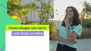 Como alugar com Zarp Localiza [upl. by Delp]