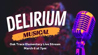 Delirium  Oak Trace Elementary Live Stream [upl. by Joana]