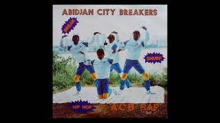 Abidjan City Breakers – A C B Rap 1983 Ivory Coast Full Álbum [upl. by Lovering556]