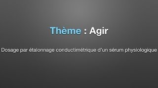 Capsule Expérimentale sur le dosage par étalonnage conductimétrique dun sérum physiologique [upl. by Nytsua]