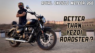 2022 Royal Enfield Meteor 350 Review  Better Than Yezdi Roadster [upl. by Sammer731]