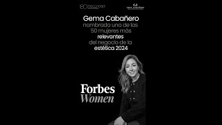 Forbes nombra a Gema Cabañero como una de las 50 mujeres más relevantes de la estética [upl. by Evilo617]