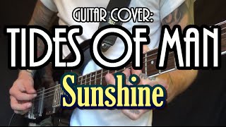 SUNSHINE  Tides of Man guitar cover [upl. by Lombardo]