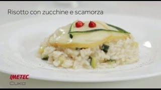 Imetec Cukò video ricetta risotto zucchine e scamorza [upl. by Eintrok]