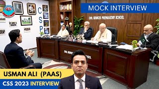 CSS 2021 Mock Interview Usman Ali PAAS 50th CTP CSPs Academy for CSS PMS [upl. by Leumas927]