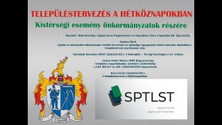 TELEPÜLÉSTERVEZÉS A HÉTKÖZNAPOKBAN Kistérségi esemény önkormányzatok részére [upl. by Julio]