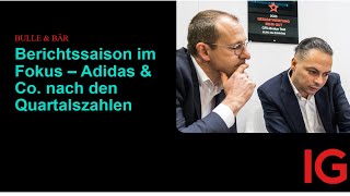 Berichtssaison im Fokus – Adidas amp Co nach den Quartalszahlen [upl. by Einnob]