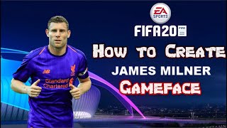 FIFA 20  How to Create James Milner  Gameface [upl. by Lohrman611]