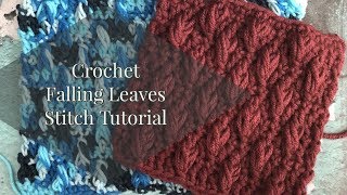 Crochet Falling Leaves Stitch Tutorial [upl. by Obaza703]