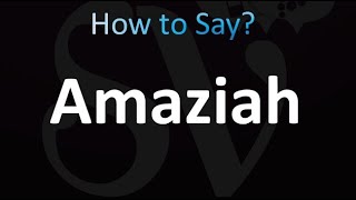 How to Pronounce Amaziah correctly [upl. by Anaira]