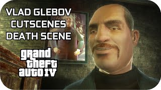 VLADIMIR GLEBOV Story in GTA 4 All Cutscenes with Death Scene [upl. by Adama]