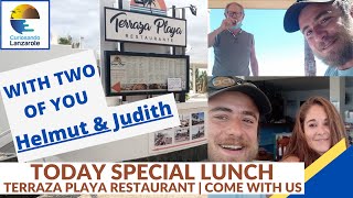 LANZAROTE  TODAY a SPECIAL LUNCH at the TERRAZA PLAYA RESTAURANT in Puerto del Carmen COME WITH US [upl. by Aikimat]