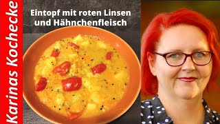 Rote Linsen und Hähnchen Eintopf Das Rezept das alle begeistern wird [upl. by Odranoel]