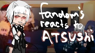 fandoms reacts to atsushi nakajima read desc 28 [upl. by Greiner]