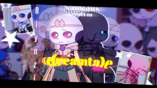 sans aus react to dreamtale aus  bitter choco decoration [upl. by Maidie]