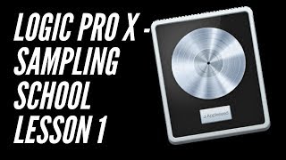 Logic Pro X  Sampling School Lesson 1  Auto Chop [upl. by Namlas]