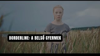 Borderline A belső gyermek [upl. by Ahsel]