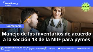 Inventarios según la sección 13 de la NIIF para pymes [upl. by Nanny]