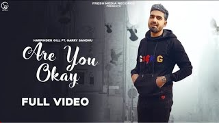 Are You Ok  Hal Puche Mera Sara Din Kahe Are You Ok  Garry Sandhu  New song 2021 [upl. by Roderigo]