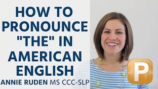 How to Pronounce quotThequot in American English Pronunciation [upl. by Dagney]