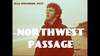 Northwest Passage [upl. by Epilef48]