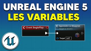 Apprendre le Blueprint  Épisode 1  Les variables Unreal Engine 5 [upl. by Bbor]