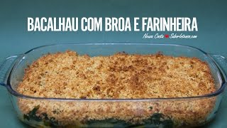 Bacalhau com Broa e Farinheira [upl. by Klotz]