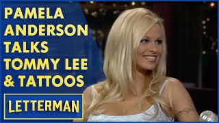 Pamela Anderson Talks Tommy Lee And Tattoos  Letterman [upl. by Nussbaum162]