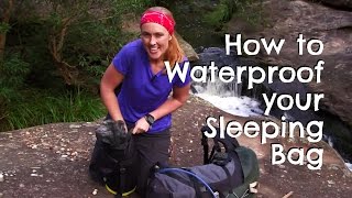 How to Waterproof your Sleeping Bag [upl. by Einrae212]