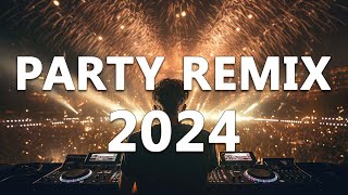 PARTY MIX 2024 🔥 Mashups amp Remixes Of Popular Songs 🔥 DJ Remix Club Music Dance Mix 2024 [upl. by Nessaj273]