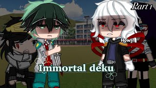 I am alive…bkdkMHAImmortal deku aupart 1gacha club [upl. by Enelym]