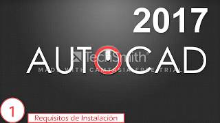 AUTOCAD 2017 Requisitos de Instalación [upl. by Namya]