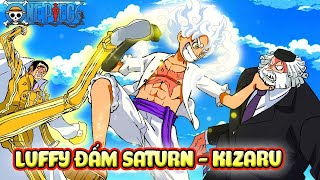 Full One Piece 1108 Luffy Chấp 2 Đấm Vào Mặt Saturn  Kizar [upl. by Thurmond]