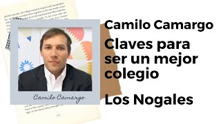 Claves para ser un mejor colegio Los Nogales [upl. by Onaivatco]