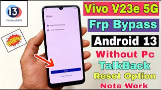 Vivo V23e 5G FRP Bypass Android 13  New Solution  Vivo V23e 5G Google Account Bypass Without Pc [upl. by Osnofla469]