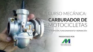 Curso Mecánica Motoschool El Carburador en las Motocicletas [upl. by Tenney]