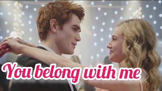 Betty and Archie  You belong with me  Riverdale [upl. by Attiuqehs841]