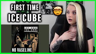 FIRST TIME listening to ICE CUBE  quotNo Vaselinequot REACTION [upl. by Einnob]